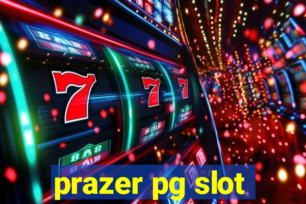 prazer pg slot